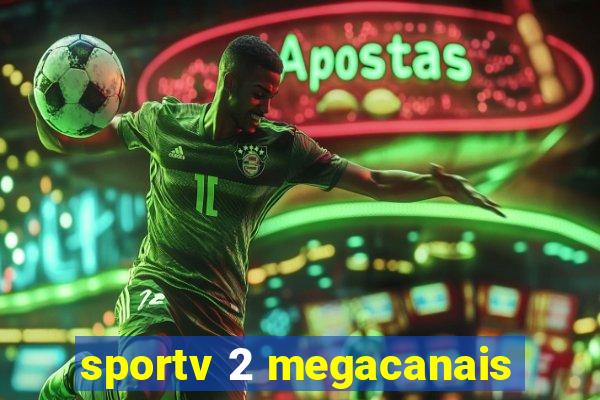 sportv 2 megacanais